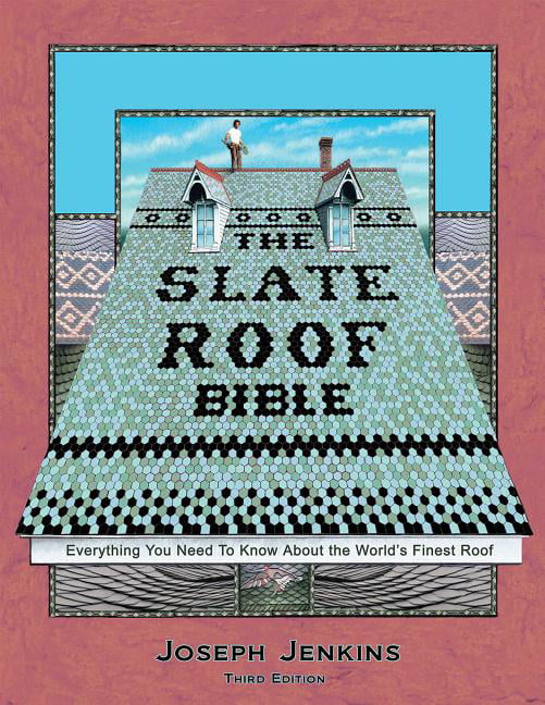 The Slate Roof Bible by Joseph C. Jenkins - 9780964425828