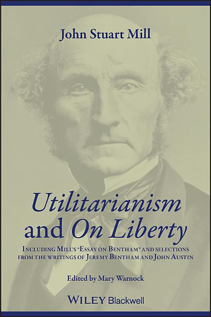 Utilitarianism and On Liberty