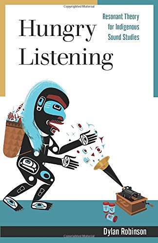 Hungry Listening by Dylan Robinson (Paperback Book)