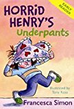 Horrid Henry Early Reader: Horrid Henry's Underpants Book 4