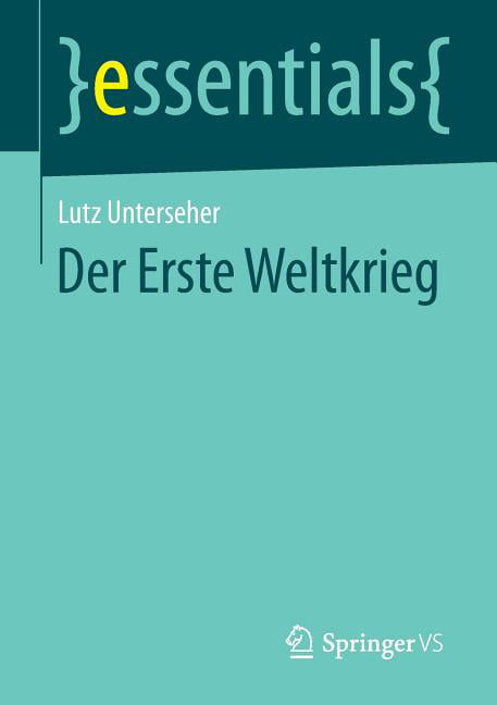 Unterseher - Der Erste Weltkrieg - New paperback or softback - X555z