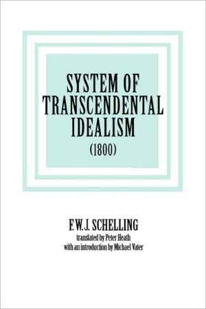 System of Transcendental Idealism by F.W.J. Schelling, Peter ... - 9780813914589