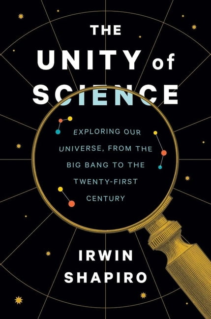 The Unity of Science by Irwin Shapiro - 9780300253610