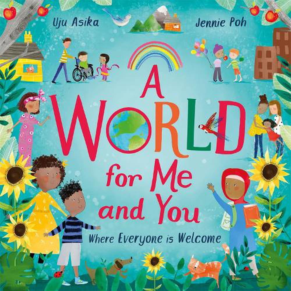 A World For Me and You: Where Everyone is Welcome by Uju Asika (PB 2022) - Image 7