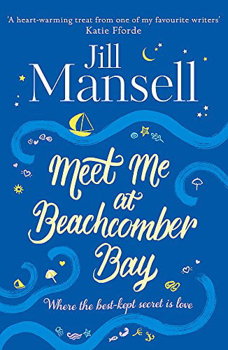 Meet Me at Beachcomber Bay: The feel-good bestseller to brighten your day