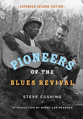 Pioneers of the Blues Revival - 9780252083617