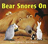 Karma Wilson Bear Snores On Childrens Book