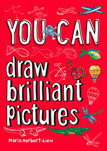 YOU CAN draw brilliant pictures