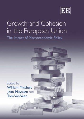 Growth and Cohesion in the European Union – The Impact of Macroeconomic Policy