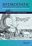 Hydrostatic Transmissions and Actuators by Gustavo Costa, Nar... - 9781118818794