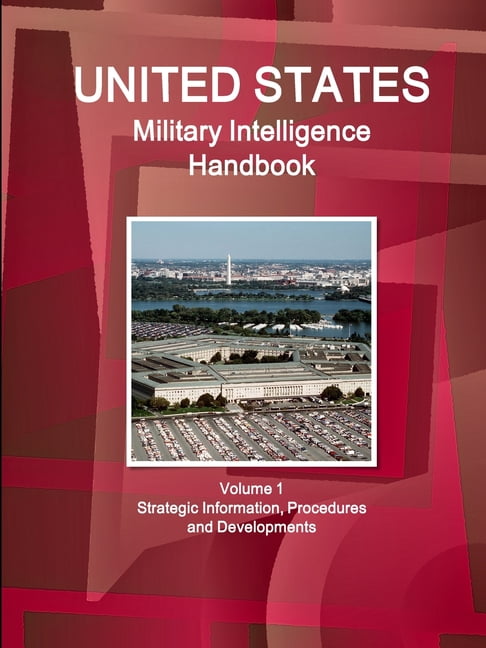 IBP - US Military Intelligence Handbook Volume 1 Strategic Information - X555z