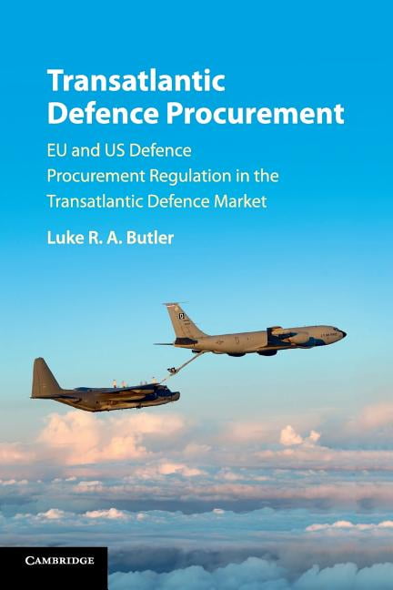 Transatlantic Defence Procurement by Luke R. A. Butler - 9781107535824