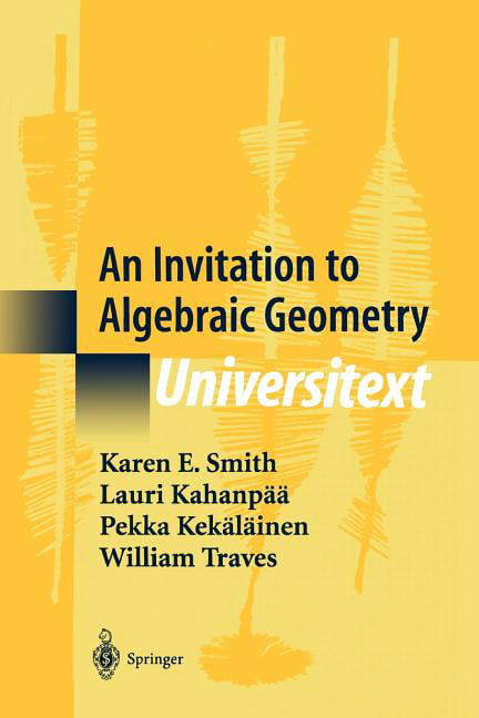 An Invitation to Algebraic Geometry - 9781441931955