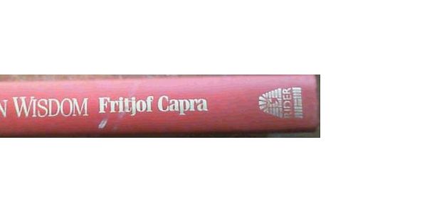 Capra, Fritjof .. Uncommon Wisdom