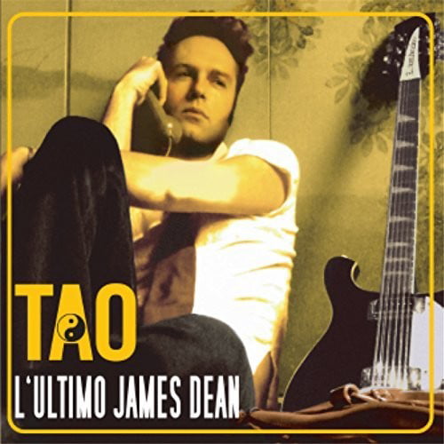 Tao - The Last James Dean