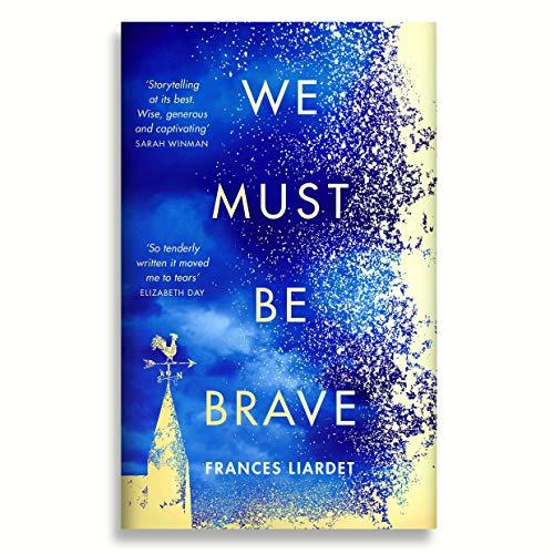 We Must be Brave by France Liardet ( Hardcover, 2019)