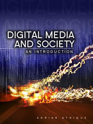 Digital Media and Society: An Introduction-Adrian Athique - Image 4