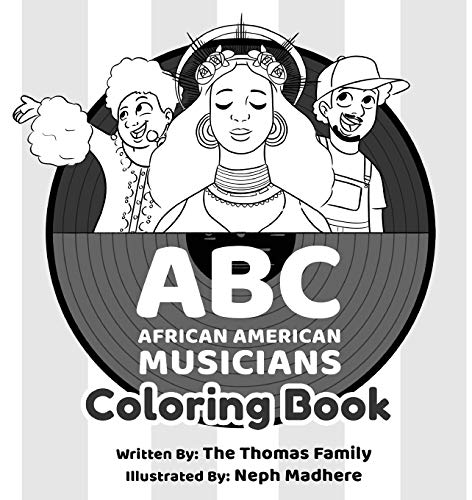 ABC - African American Musicians Coloring Book. Family, Madhere 9780578605159**