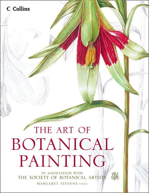 The Art of Botanical Painting, Non-Fiction, Paperback, Margaret Stevens, With The Society of Botanical Artists - Image 5