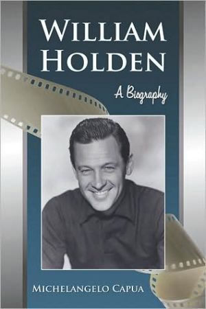 William Holden by Michelangelo Capua - 9780786444403
