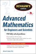 Schaum's Outline of Advanced Mathematics for Engineers and Scientists