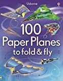 100 Paper Planes to Fold and Fly by Andy Tudor, Sam Baer - 9781409551119