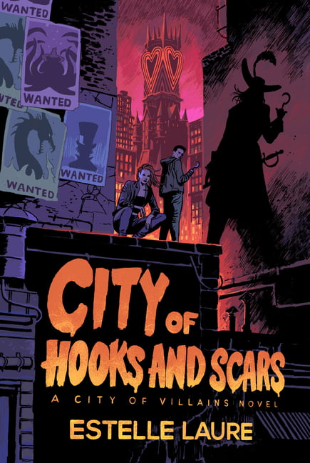 City of Hooks and Scars-City of Villains, Book 2 by Estelle L... - 9781368049399
