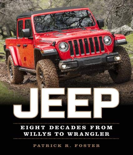Jeep Eight Decades from Willys to Wrangler by Patrick R. Foster (Paperback Book)