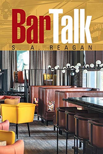 S. A. Reagan - Bar Talk - New paperback or softback - 09 - X555z