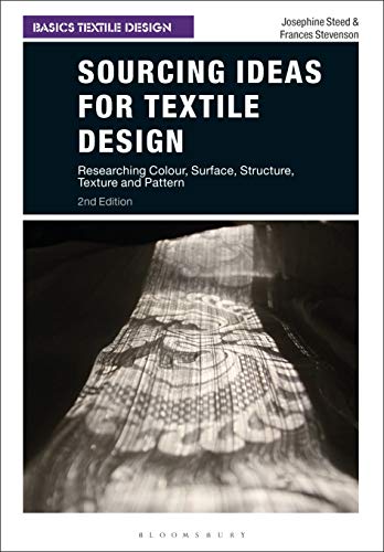 Sourcing Ideas for Textile Design : Researching Colour, Surface, Structure, ... - Image 5