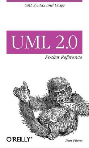 UML 2.0 Pocket Reference by Dan Pilone - 9780596102081