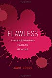 Flawless by Jamie Goode - 9780520276901