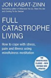 Full Catastrophe Living, Revised Edition