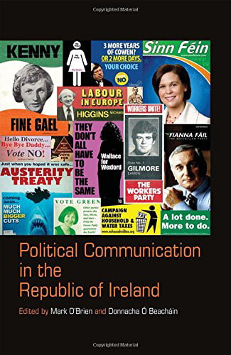 Political Communication in the Republic of Ireland O′brien Ó Beacháin Hardback