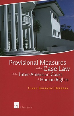 Provisional Measures in the Case Law of the Inter-American Co... - 9789400000377
