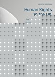 Human Rights in the UK: An Introduction to the Human Rights Act