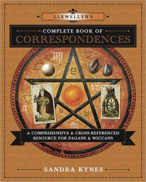 Llewellyn's Complete Book of Correspondences by Sandra Kynes -