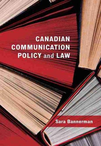 Canadian Communication Policy and Law by Sara Bannerman - 9781773381725