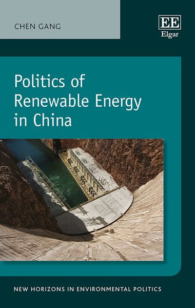 Politics of Renewable Energy in China Gang Hardback Edward Elgar 9781788118149