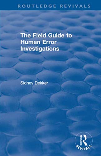 Field Guide to Human Error Investigations