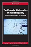 The Financial Mathematics of Market Liquidity: From Optimal Execution to Market Making: 33 (Chapman and Hall/CRC Financial Mathematics Series) - Image 3