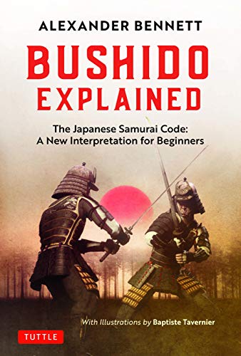 Bushido Explained by Alexander Bennett, Baptiste Tavernier - 9784805315071