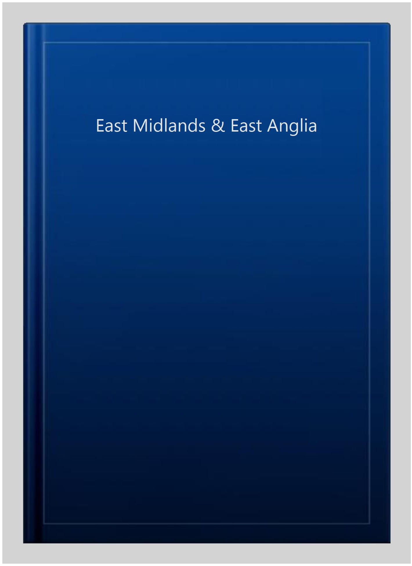 East Midlands & East Anglia