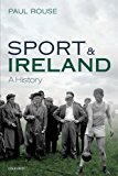 Sport and Ireland: A History by Paul Rouse NEW Free UK Delivery - Image 2