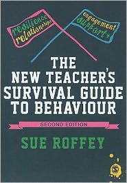 The New Teacher?s Survival Guide to Behaviour by Sue Roffey - 9781849207447