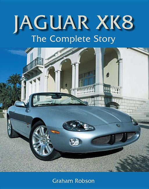Jaguar XK8: The Complete Story by Graham Robson NEW - Image 2
