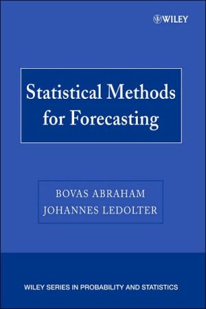 Statistical Methods for Forecasting by Bovas Abraham, Johanne... - 9780471769873