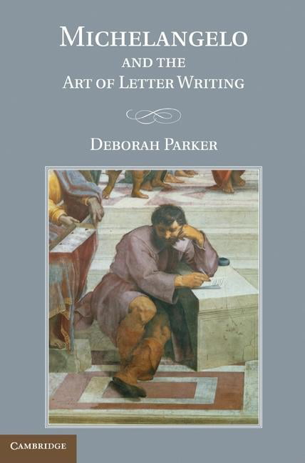 Michelangelo and the Art of Letter Writing - 9780521761406