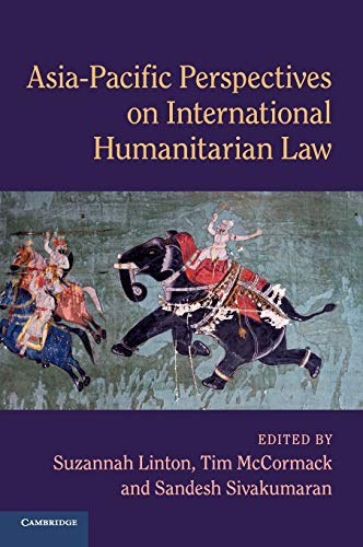 Asia-Pacific Perspectives on International Humanitarian Law Linton McCormack