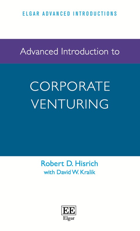 Advanced Introduction to Corporate Venturing Hisrich Hardback Edward Elgar